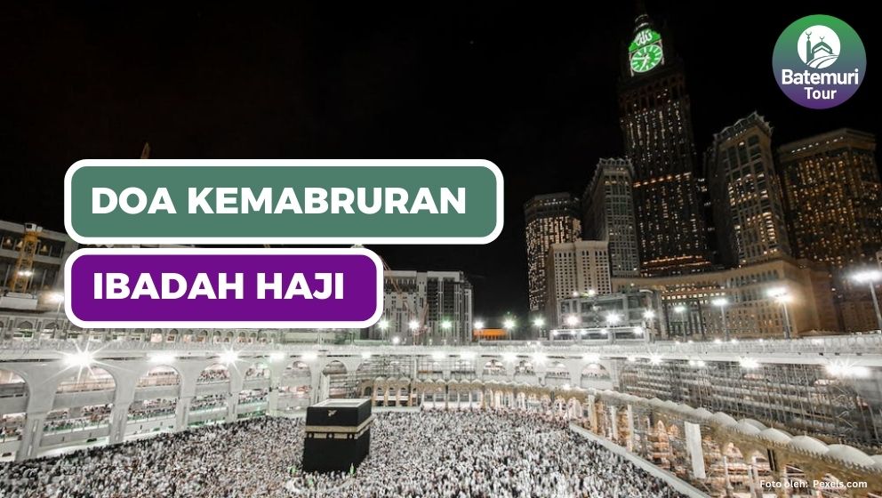 Doa agar Menjadi Haji yang Mabrur, Baca Sepulang dari Tanah Suci